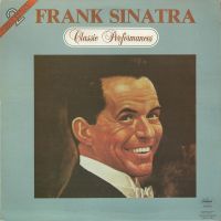 Frank Sinatra - Classic Performances 2LP