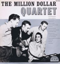 Million Dollar Quartet - The Million Dollar Quartet