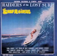 The Surf Raiders ‎ - Raiders Of The Lost Surf