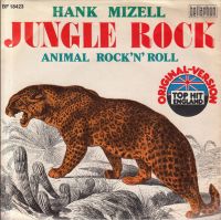 Hank Mizell - Jungle Rock / Animal Rock'n'Roll