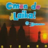 Laika & The Cosmonauts - C'mon Do The Laika! LP