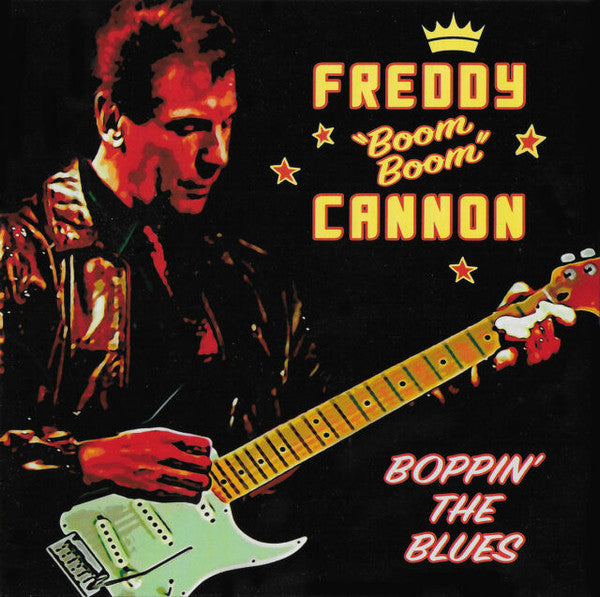 Freddy Cannon: Boppin' The Blues / Good Rockin' Mama