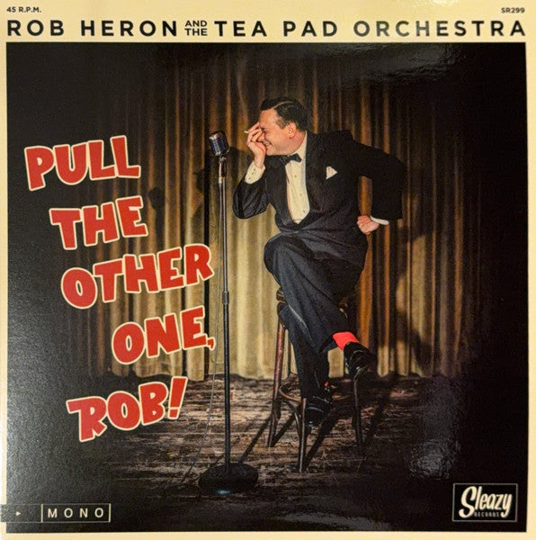 Rob Heron And The Tea Pad Orchestra: Pull The Other One, Rob! EP