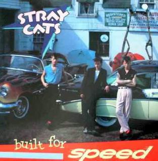 Stray Cats - Built For Speed