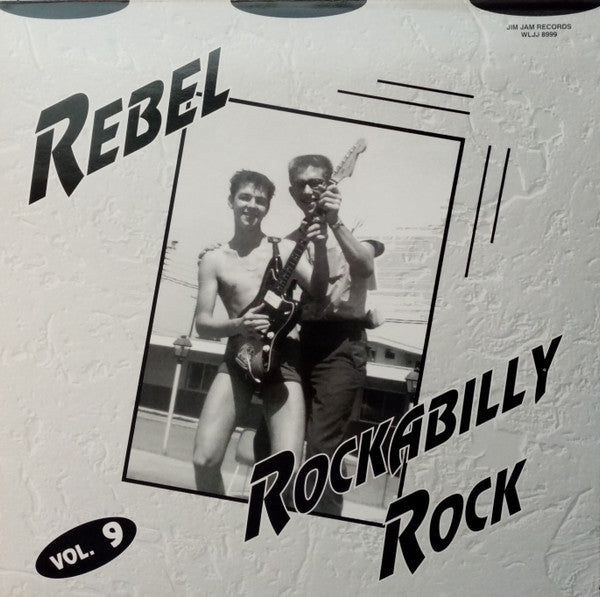 VA: - Rebel Rockabilly Rock Vol. 9