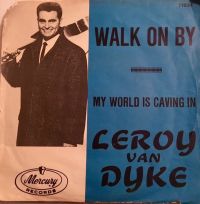 Leroy Van Dyke - Walk On By