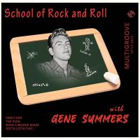 Gene Summers:  School Of Rock And Roll with Gene Summers