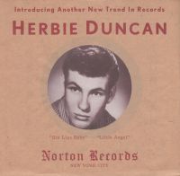 Herbie Duncan - Hot Lips Baby / Little Angel