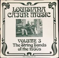 VA: - Louisiana Cajun Music Vol. 3 - The String Bands Of the 1930s
