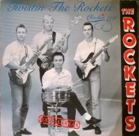 Rockets - Twistin The Rockets - Rockin' 1991