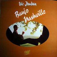 Vic Jordan - Banjo Nashville