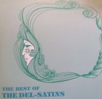 The Del-Satins - The Best Of The Del-Satins